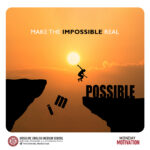 Make the impossible real!